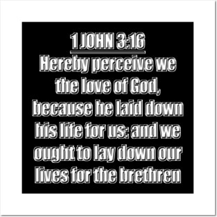 Bible Verse 1 John 3:16 (KJV) Posters and Art